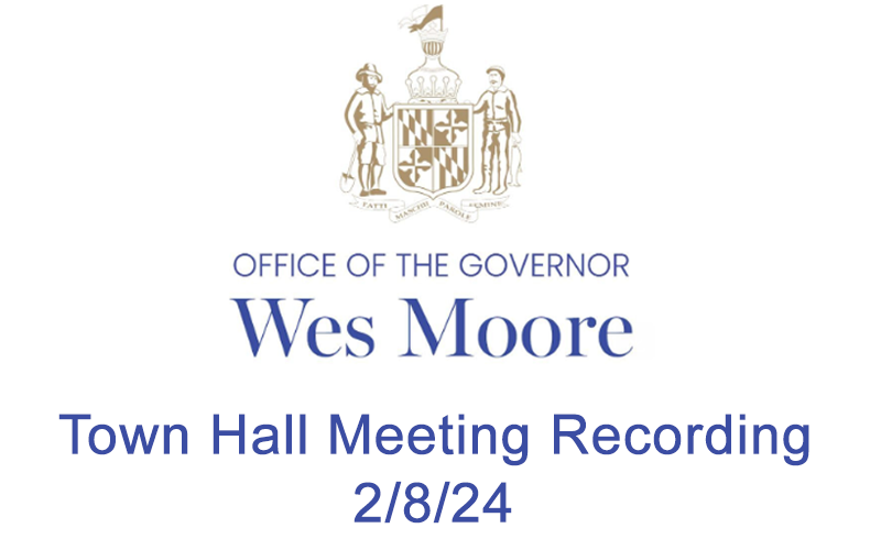 Governor Wes Moore Virtual Town Hall Meeting 2.8.24